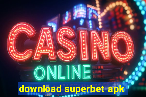 download superbet apk