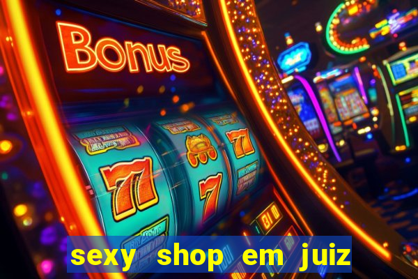 sexy shop em juiz de fora