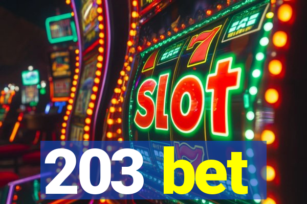 203 bet