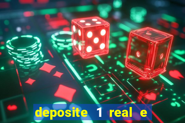 deposite 1 real e ganhe 20