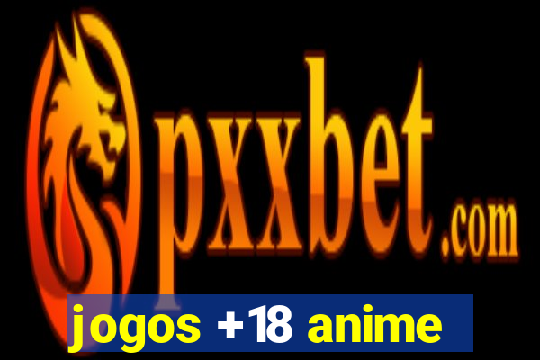 jogos +18 anime