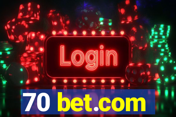 70 bet.com