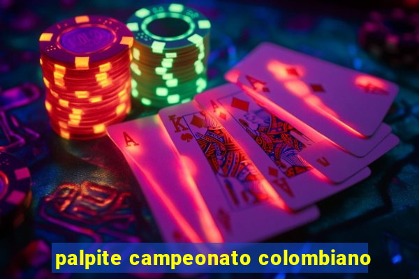 palpite campeonato colombiano