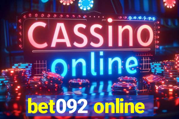 bet092 online