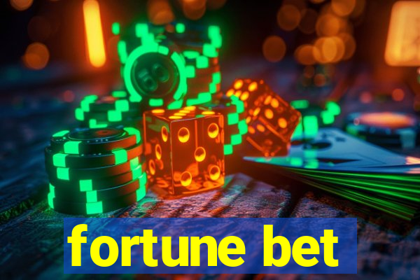 fortune bet