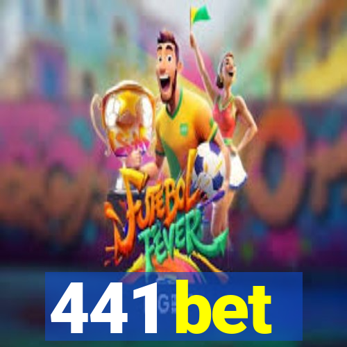 441 bet