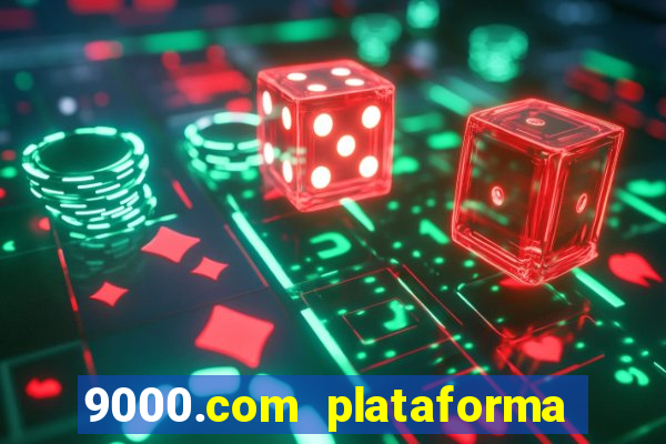 9000.com plataforma de jogos