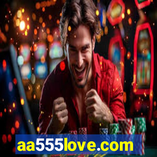 aa555love.com