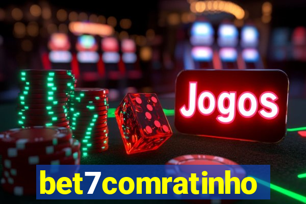 bet7comratinho