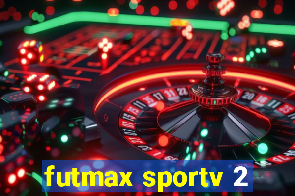 futmax sportv 2