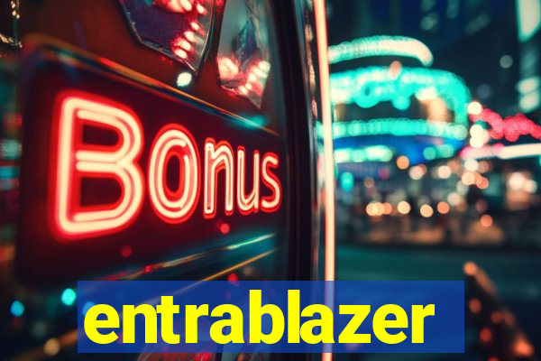 entrablazer