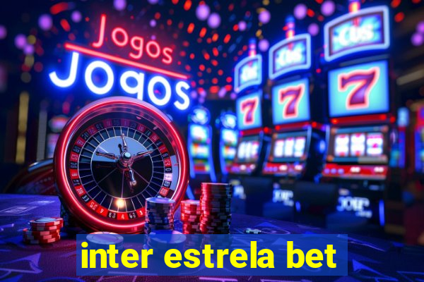 inter estrela bet