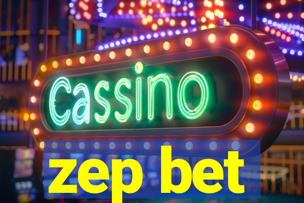 zep bet