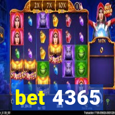 bet 4365