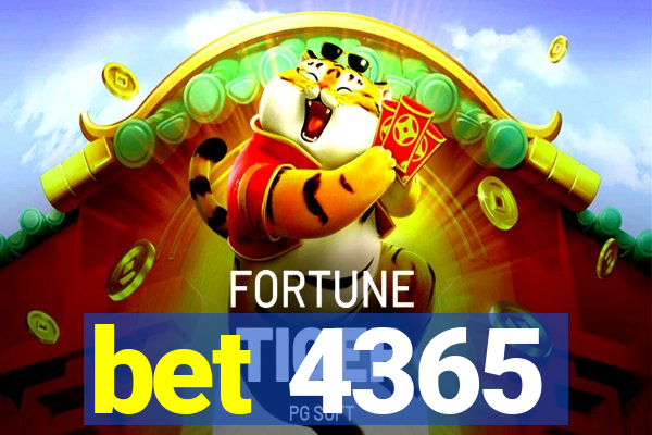 bet 4365