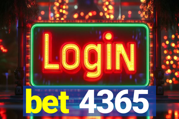 bet 4365