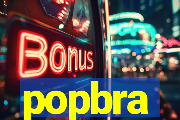 popbra