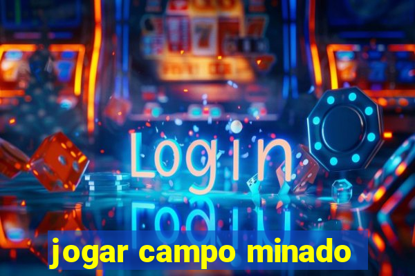 jogar campo minado