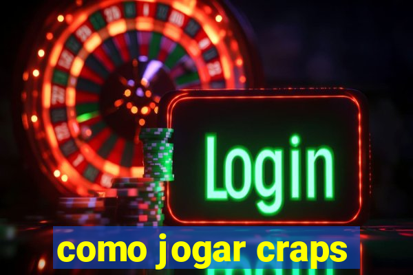 como jogar craps