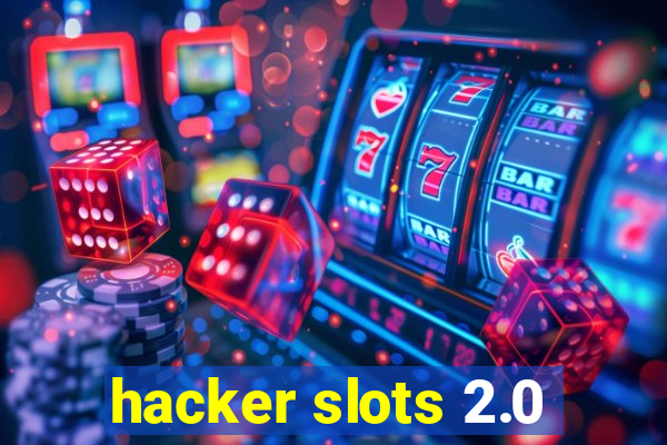 hacker slots 2.0