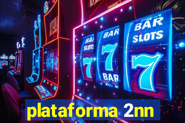 plataforma 2nn