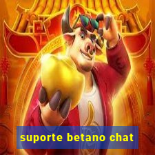 suporte betano chat