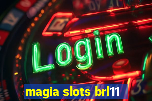 magia slots brl11