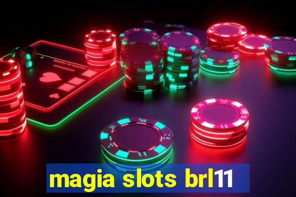 magia slots brl11