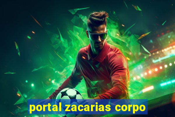 portal zacarias corpo