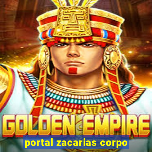 portal zacarias corpo