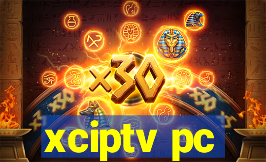 xciptv pc