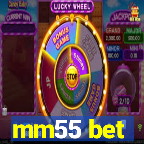 mm55 bet