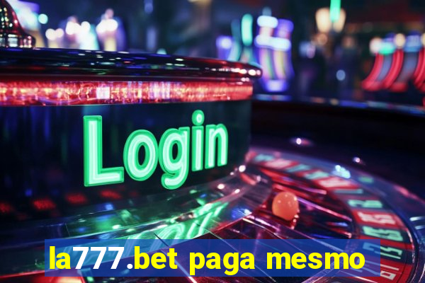 la777.bet paga mesmo