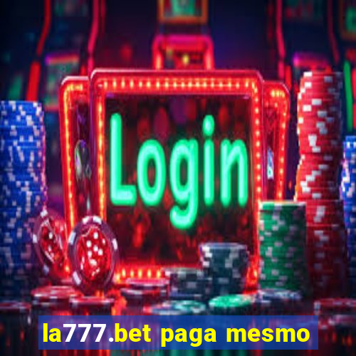 la777.bet paga mesmo