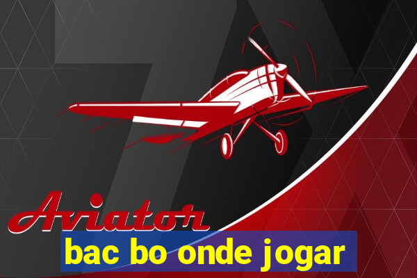 bac bo onde jogar