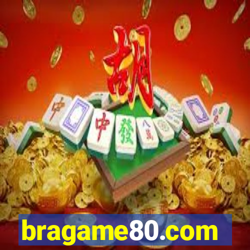 bragame80.com