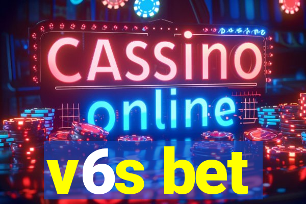 v6s bet