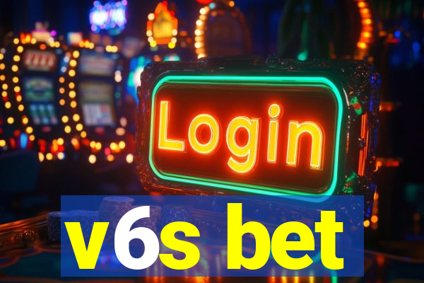 v6s bet