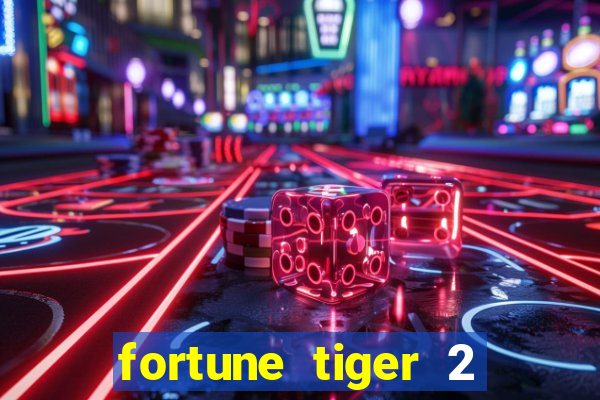 fortune tiger 2 demo revenge