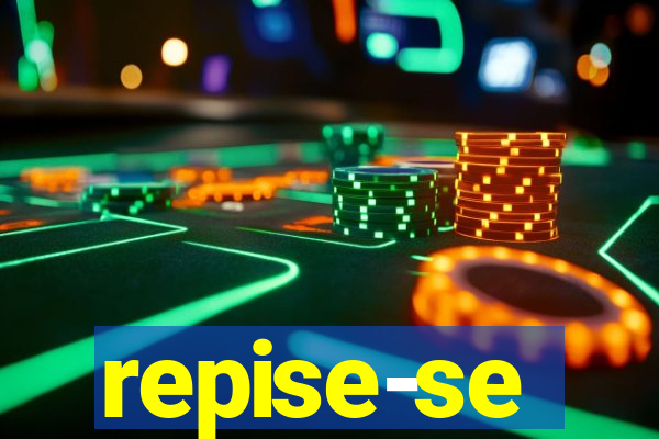 repise-se