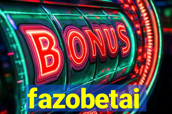 fazobetai