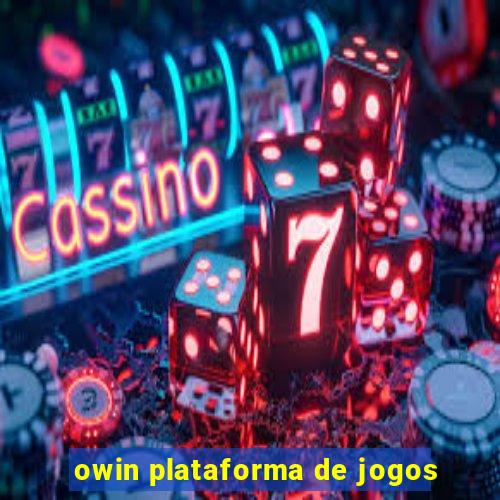 owin plataforma de jogos