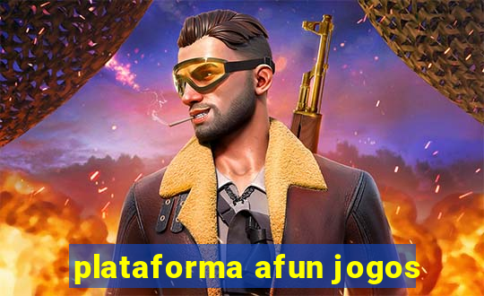 plataforma afun jogos