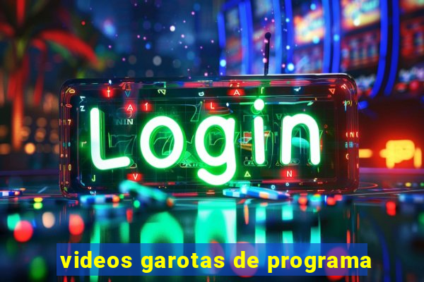 videos garotas de programa