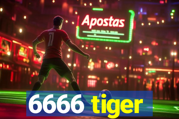 6666 tiger