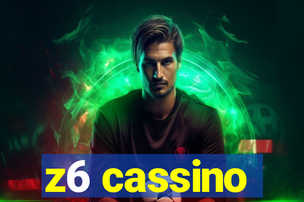 z6 cassino