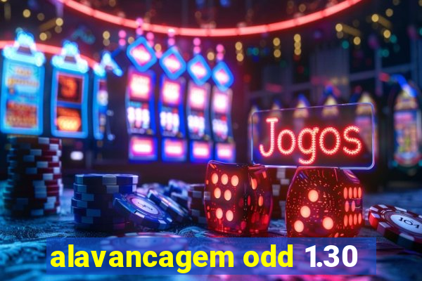 alavancagem odd 1.30