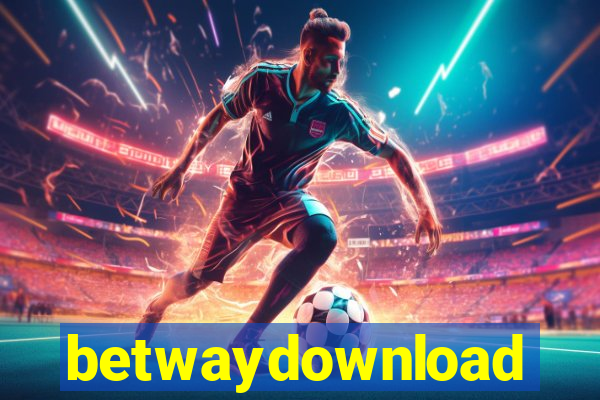 betwaydownload