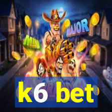 k6 bet