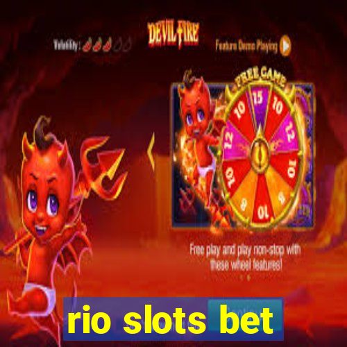 rio slots bet